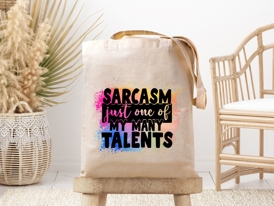 Sarcasm Just One of my Talents - Canvas Tote Bag