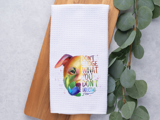 Don't Judge Pitbull- Towel