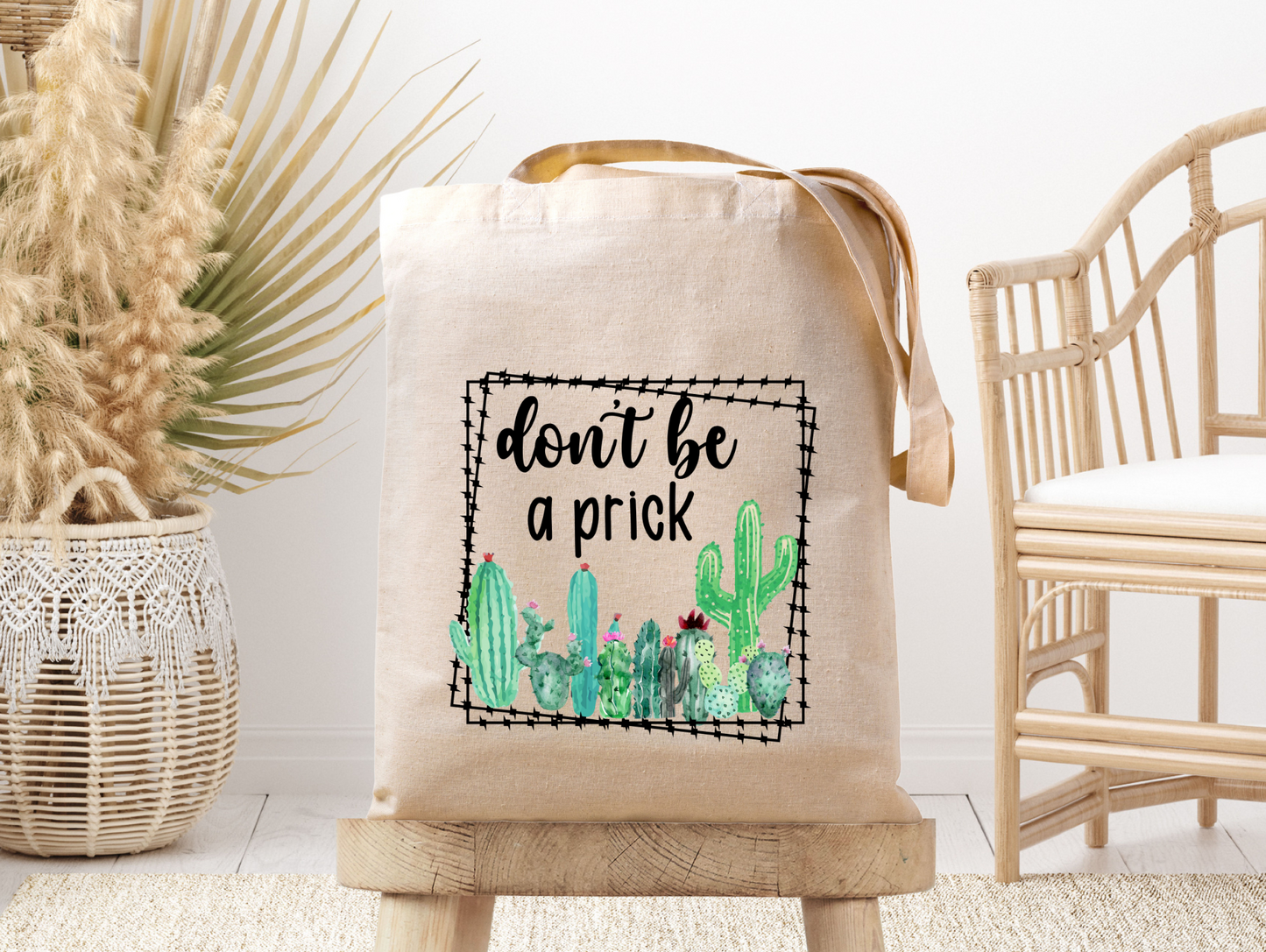 Don't Be A Prick - Catus - Canvas Tote Bag